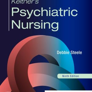 Keltner’s Psychiatric Nursing, 9th edition (Original PDF from Publisher)