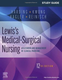 Study Guide for Lewis’s Medical-Surgical Nursing: Assessment and Management of Clinical Problems, 12th edition (Original PDF from Publisher)