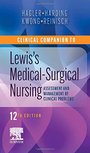 Clinical Companion to Lewis’s Medical-Surgical Nursing: Assessment and Management of Clinical Problems, 12th Edition (Original PDF from Publisher)