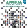 Adrenal Disorders: 100 Cases from the Adrenal Clinic (Original PDF from Publisher)