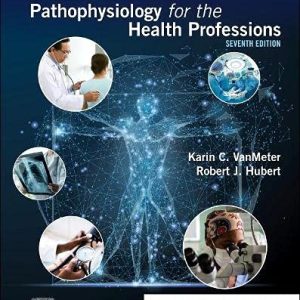 Gould’s Pathophysiology for the Health Professions, 7th edition (Original PDF from Publisher)
