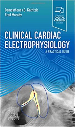 Clinical Cardiac Electrophysiology: A Practical Guide (Epub + Converted PDF)