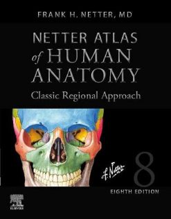 Netter Atlas of Human Anatomy: Classic Regional Approach, 8th edition (True PDF)