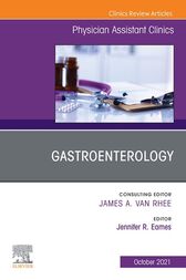 Gastroenterology, An Issue of Physician Assistant Clinics, E-Book (Original PDF from Publisher)