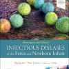 Remington and Klein’s Infectious Diseases of the Fetus and Newborn Infant, 9th Edition (Original PDF from Publisher)