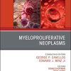 Myeloproliferative Neoplasms, An Issue of Hematology/Oncology Clinics of North America (Original PDF from Publisher)