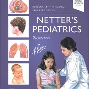 Netter’s Pediatrics, 2nd Edition (Netter Clinical Science) (Original PDF from Publisher)