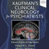 Kaufman’s Clinical Neurology for Psychiatrists, 9th Edition (Major Problems in Neurology) (Original PDF from Publisher)