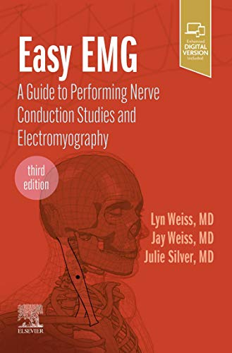 Easy EMG: A Guide to Performing Nerve Conduction Studies and Electromyography, 3rd Edition (Original PDF from Publisher)