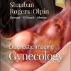 Diagnostic Imaging: Gynecology, 3rd Edition (Original PDF from Publisher)