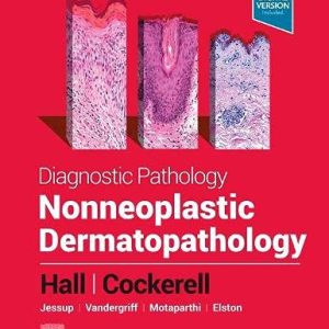 Diagnostic Pathology: Nonneoplastic Dermatopathology, 3rd Edition (Original PDF from Publisher)