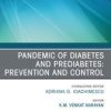 Pandemic of Diabetes and Prediabetes: Prevention and Control, An Issue of Endocrinology and Metabolism Clinics of North America, EBook (Original PDF from Publisher)