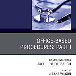 Office-Based Procedures: Part I, An Issue of Primary Care: Clinics in Office Practice (Volume 48-4) (The Clinics: Internal Medicine, Volume 48-4) (Original PDF from Publisher)