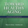 Toward Healthy Aging: Human Needs and Nursing Response, 11th Edition (Original PDF from Publisher)