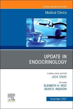 Update in Endocrinology, An Issue of Medical Clinics of North America (Volume 105-6) (The Clinics: Internal Medicine, Volume 105-6) (True PDF)