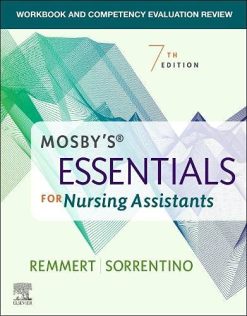 Workbook and Competency Evaluation Review for Mosby’s Essentials for Nursing Assistants, 7th Edition (Original PDF from Publisher)