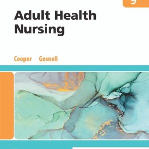 Adult Health Nursing, 9th edition (Original PDF from Publisher)
