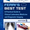 Ferri’s Best Test: A Practical Guide to Laboratory Medicine and Diagnostic Imaging, 5th Edition (EPUB)