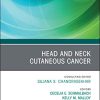 Head and Neck Cutaneous Cancer, An Issue of Otolaryngologic Clinics of North America (Volume 54-2) (The Clinics: Surgery, Volume 54-2) (Original PDF from Publisher)