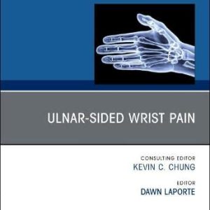 Ulnar-sided Wrist Pain, An Issue of Hand Clinics (Volume 37-4) (The Clinics: Orthopedics, Volume 37-4) (Original PDF from Publisher)
