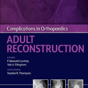 Complications in Orthopaedics: Adult Reconstruction (Original PDF from Publisher)