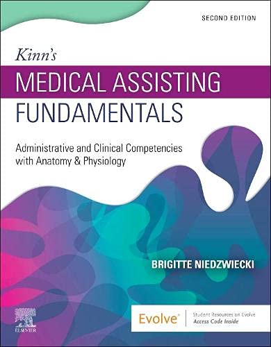 Kinn’s Medical Assisting Fundamentals: Administrative and Clinical Competencies with Anatomy & Physiology, 2nd Edition (Original PDF from Publisher)