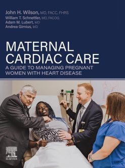 Maternal Cardiac Care: A Guide to Managing Pregnant Women with Heart Disease (EPUB)