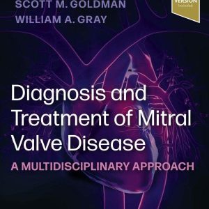 Diagnosis and Treatment of Mitral Valve Disease: A Multidisciplinary Approach (Original PDF from Publisher)