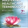 Mastering Healthcare Terminology, 7th Edition (Original PDF from Publisher)