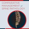 Comparative Management of Spine Pathology: Neurosurgery: Case Management Comparison Series (EPUB)