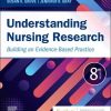 Understanding Nursing Research: Building an Evidence-Based Practice, 8th edition (Original PDF from Publisher)