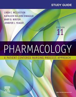 Study Guide for Pharmacology: A Patient-Centered Nursing Process Approach, 11th Edition (Original PDF from Publisher)