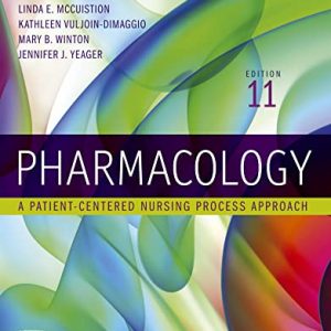 Study Guide for Pharmacology: A Patient-Centered Nursing Process Approach, 11th Edition (Original PDF from Publisher)
