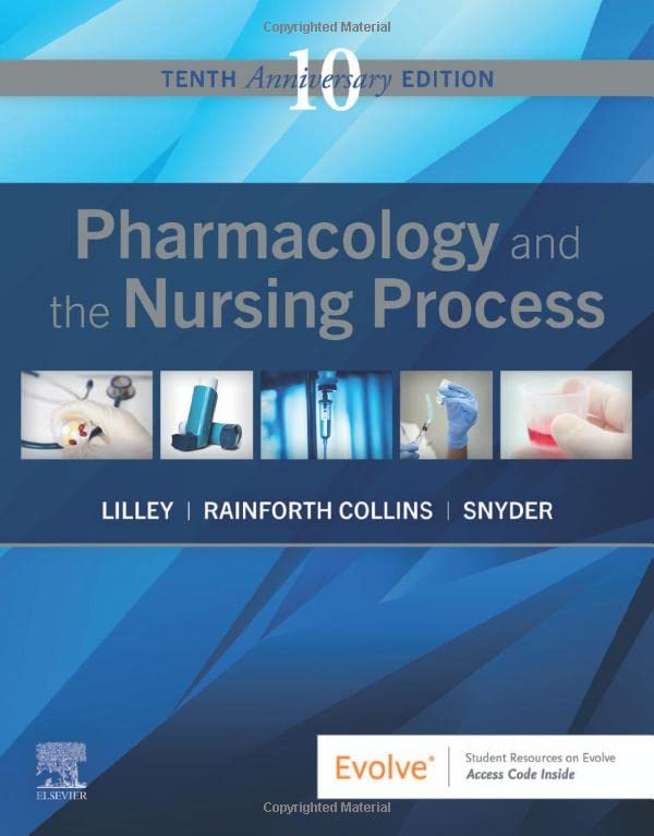 Pharmacology and the Nursing Process, 10th Edition (Original PDF from Publisher)