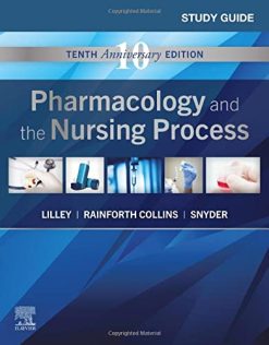 Study Guide for Pharmacology and the Nursing Process, 10th Edition (Original PDF from Publisher)