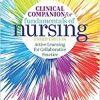 Clinical Companion for Fundamentals of Nursing: Active Learning for Collaborative Practice, 3rd Edition (Original PDF from Publisher)