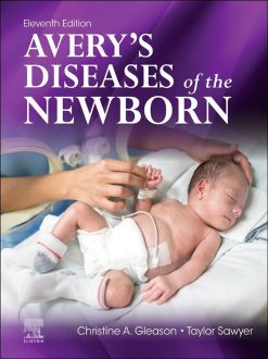 Avery’s Diseases of the Newborn, 11th Edition (EPUB)