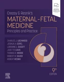 Creasy and Resnik’s Maternal-Fetal Medicine: Principles and Practice, 9th edition (Original PDF from Publisher)