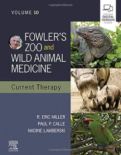 Fowler’s Zoo and Wild Animal Medicine Current Therapy, Volume 10 (Original PDF from Publisher)