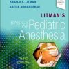 Litman’s Basics of Pediatric Anesthesia, 3rd edition (Original PDF from Publisher)