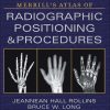 Merrill’s Atlas of Radiographic Positioning and Procedures – 3-Volume Set, 15th Edition (EPUB + Converted PDF)