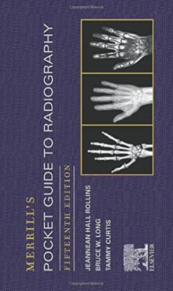 Merrill’s Pocket Guide to Radiography, 15th Edition (Original PDF from Publisher)
