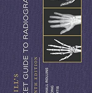 Merrill’s Pocket Guide to Radiography, 15th Edition (Original PDF from Publisher)
