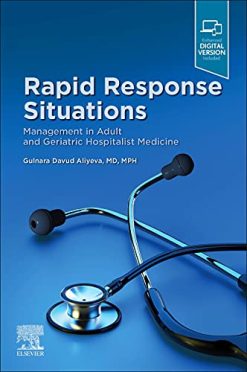 Rapid Response Situations: Management in Adult and Geriatric Hospitalist Medicine (True PDF)