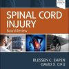 Spinal Cord Injury: Board Review (Original PDF from Publisher)