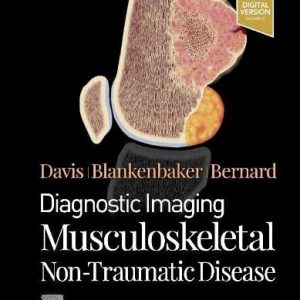 Diagnostic Imaging: Musculoskeletal Non-Traumatic Disease, 3rd Edition (Original PDF from Publisher)