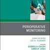 Perioperative Monitoring, An Issue of Anesthesiology Clinics (Volume 39-3) (The Clinics: Internal Medicine, Volume 39-3) (Original PDF from Publisher)