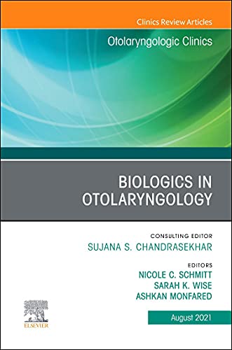 Biologics in Otolaryngology, An Issue of Otolaryngologic Clinics of North America (Volume 54-4) (The Clinics: Surgery, Volume 54-4) (Original PDF from Publisher)