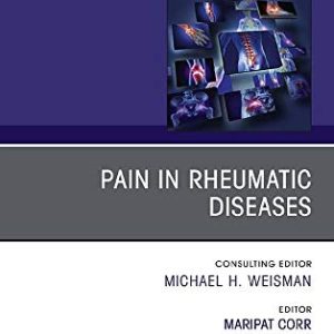 Pain in Rheumatic Diseases, An Issue of Rheumatic Disease Clinics of North America (Volume 47-2) (The Clinics: Internal Medicine, Volume 47-2) (Original PDF from Publisher)