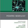 Pediatric Neurology, An Issue of Neurologic Clinics (Volume 39-3) (The Clinics: Internal Medicine, Volume 39-3) (Original PDF from Publisher)